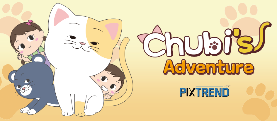 Chubi’s Adventure